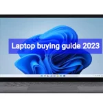 Laptop buying guide 2023